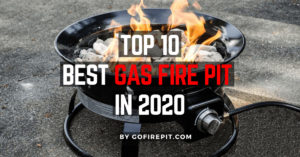 Top 10 Best Gas Fire Pit In 2020