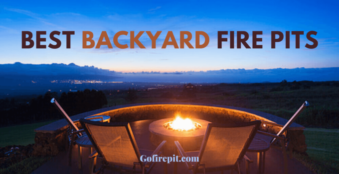 best backyard fire pits