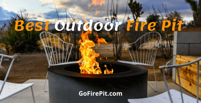 best outdoor fire pit