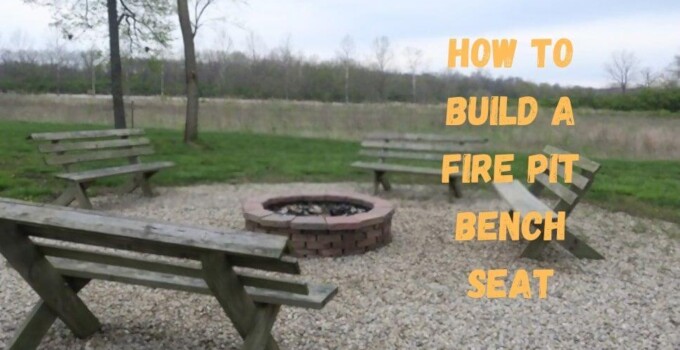How To Build A Fire Pit Bench Seat