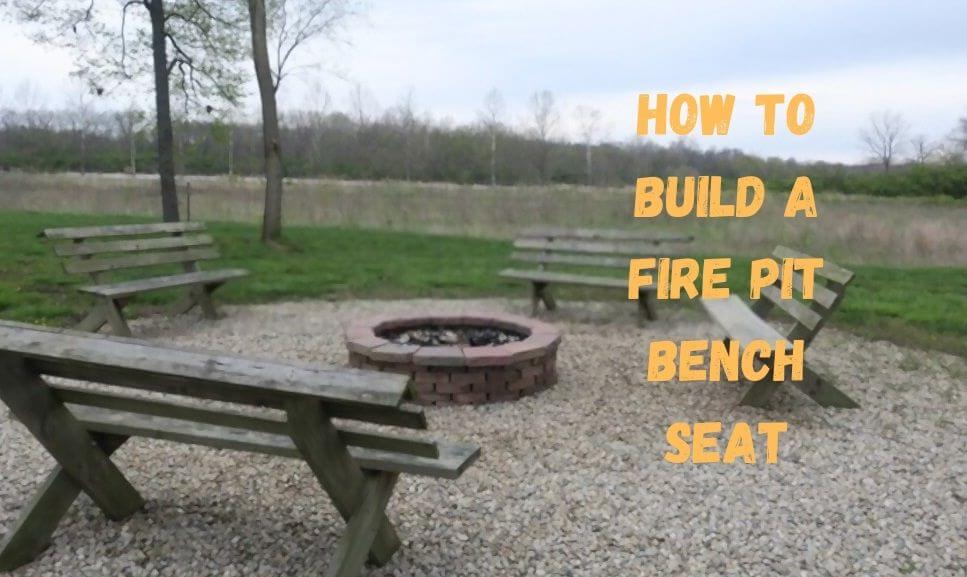 How To Build A Fire Pit Bench Seat Go, Diy Fire Pit Bench Seating