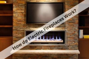 How do Electric Fireplaces Work?