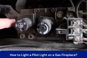 How to Light a Pilot Light on a Gas Fireplace?